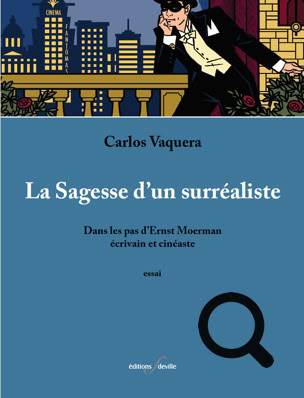La sagesse d'un surrealiste Carlos Vaquera